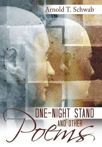 Cover for Arnold T. Schwab · One-night Stand and Other Poems (Hardcover Book) (2014)