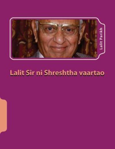 Cover for Dr Lalit Parikh · Lalit Sir Ni Shreshtha Vaartao: Gujarati Varta Sangrah (Pocketbok) (2014)