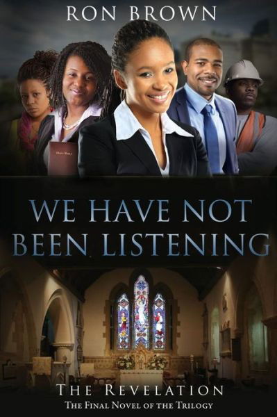 Cover for Ron Brown · We Have Not Been Listening (Paperback Book) (2016)