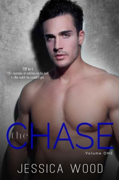 Cover for Jessica Wood · The Chase, Vol. 1 (Volume 1) (Paperback Book) (2014)