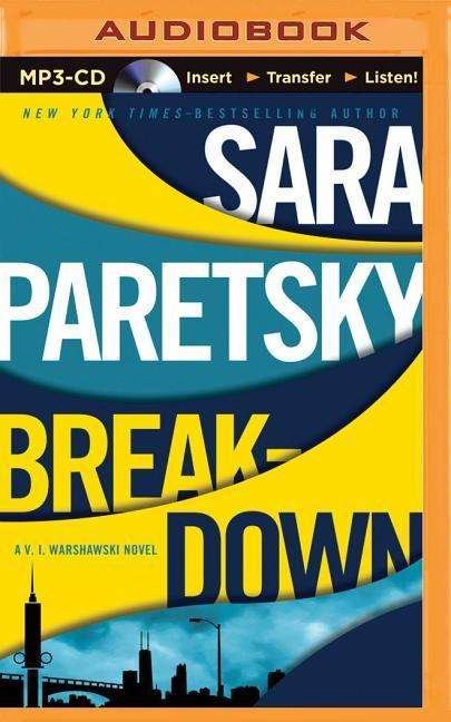 Cover for Sara Paretsky · Breakdown (MP3-CD) (2015)