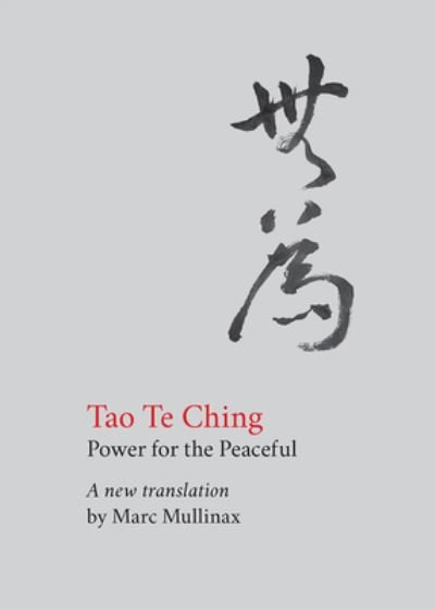 Tao te Ching: Power for the Peaceful - Lao Tzu - Livros - 1517 Media - 9781506469867 - 6 de abril de 2021