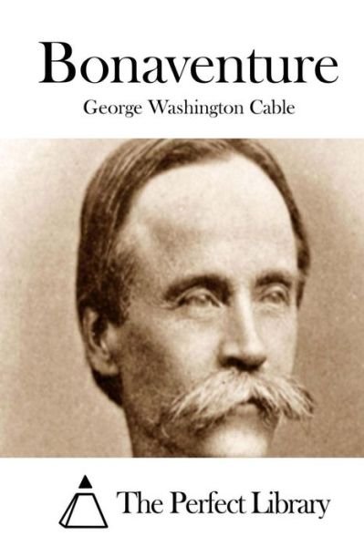 Cover for George Washington Cable · Bonaventure (Paperback Bog) (2015)