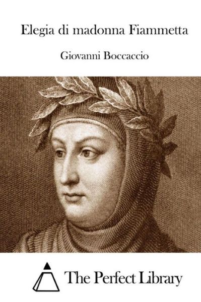 Cover for Giovanni Boccaccio · Elegia Di Madonna Fiammetta (Taschenbuch) (2015)