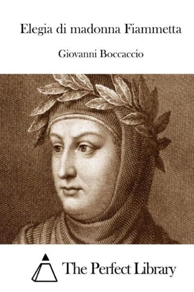 Cover for Giovanni Boccaccio · Elegia Di Madonna Fiammetta (Paperback Bog) (2015)