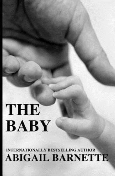 Cover for Abigail Barnette · The Baby (Paperback Book) (2015)