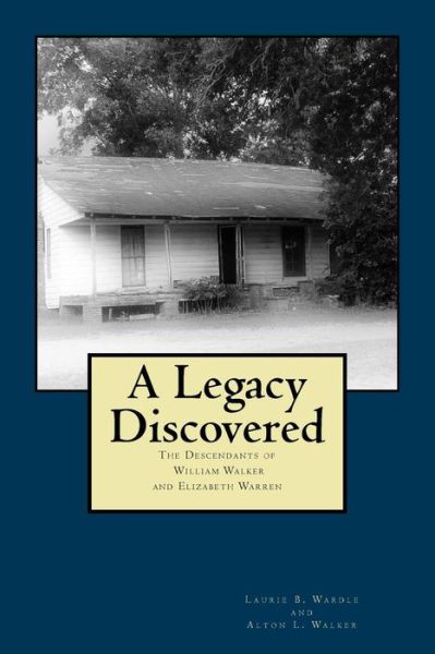 Cover for Laurie B. Wardle · A Legacy Discovered (Paperback Book) (2016)