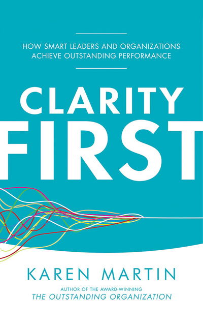 Clarity First - Karen Martin - Muzyka - Brilliance Corporation - 9781522689867 - 4 kwietnia 2018