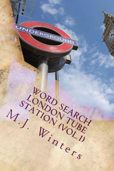 Cover for M J Winters · Word Search London Tube Station (Vol.1) (Paperback Book) (2015)