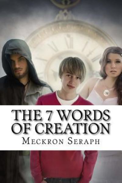 Cover for Meckron Seraph · The 7 Words of Creation (Paperback Book) (2014)