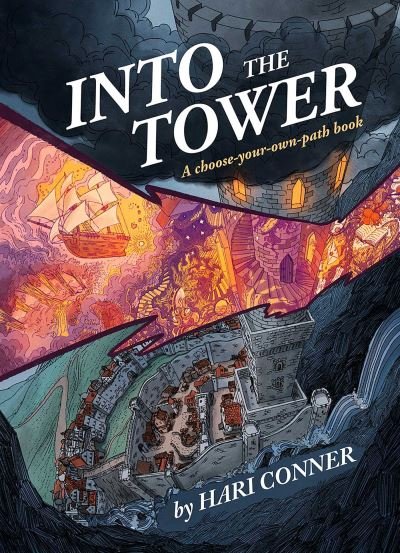 Cover for Hari Conner · Into the Tower: A Choose-Your-Own-Path Book (Paperback Book) (2023)
