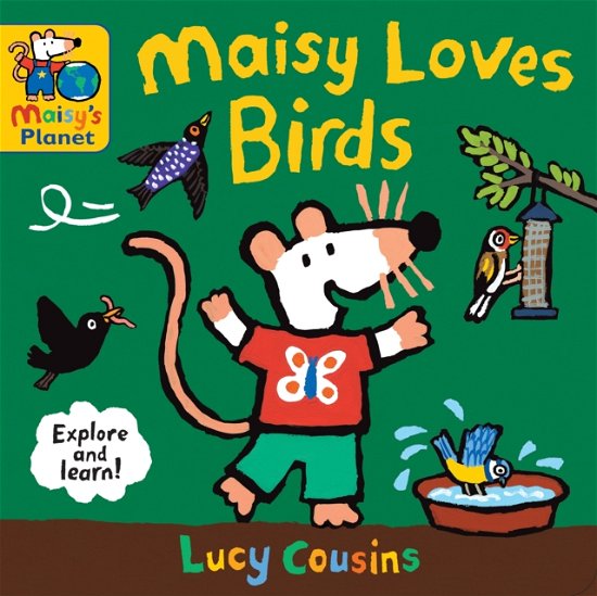Maisy Loves Birds: A Maisy's Planet Book - Maisy - Lucy Cousins - Bøker - Walker Books Ltd - 9781529510867 - 5. september 2024