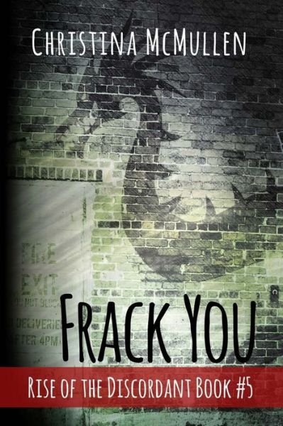 Cover for Christina McMullen · Frack You (Paperback Book) (2016)
