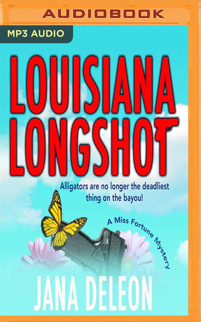 Cover for Jana DeLeon · Louisiana Longshot (CD) (2016)