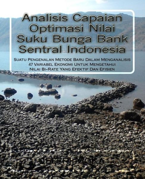 Cover for Jeefri a Moka · Analisis Capaian Optimasi Nilai Suku Bunga Bank Sentral Indonesia (Paperback Book) (2016)