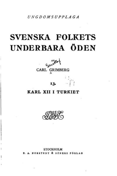 Svenska folkets underbara oeden - Carl Grimberg - Książki - Createspace Independent Publishing Platf - 9781534783867 - 19 czerwca 2016