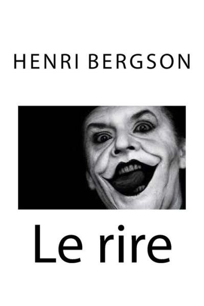 Cover for Henri Bergson · Le rire (Taschenbuch) (2016)