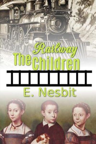 Edith Nesbit · The Railway Children (Paperback Book) (2016)