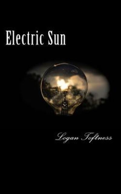 Cover for Logan Toftness · Electric Sun (Paperback Book) (2017)