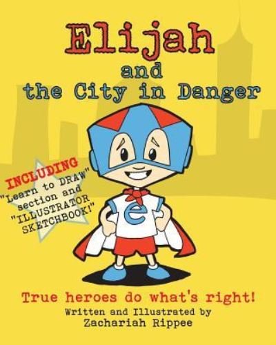 Cover for Zachariah Rippee · Elijah and the City in Danger (Paperback Book) (2017)
