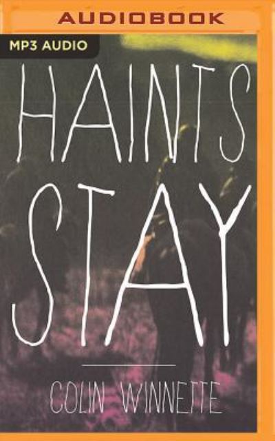 Cover for Colin Winnette · Haints Stay (MP3-CD) (2018)