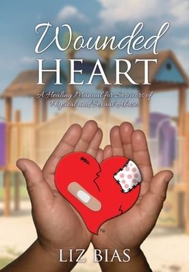 Cover for Liz Bias · Wounded Heart (Paperback Book) (2019)