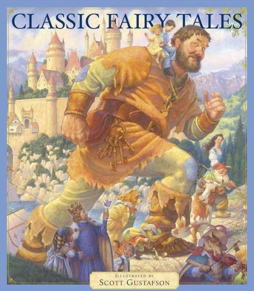 Classic Fairy Tales Vol 1 - Scott Gustafson - Bøger - Workman Publishing - 9781579656867 - 15. oktober 2003