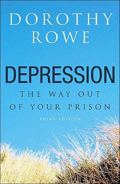 Cover for Dorothy Rowe · Depression: The Way Out of Your Prison (Pocketbok) (2003)