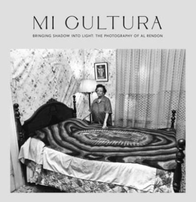 Cover for Al Rendon · Mi Cultura: Bringing Shadow into Light (Hardcover bog) (2023)