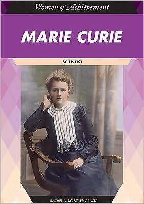 Cover for Rachel A. Koestler-Grack · Marie Curie: Scientist - Women of Achievement (Hardcover Book) (2009)