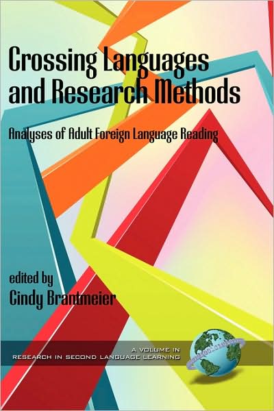 Cover for Cindy Brantmeier · Crossing Languages and Research Methods: Analyses of Adult Foreign Language Reading (Hc) (Hardcover Book) (2009)