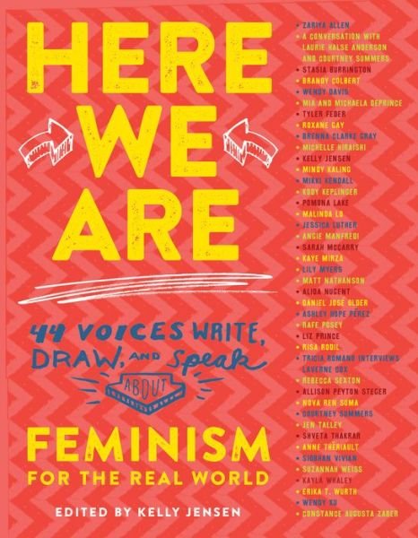 Here We are: Feminism for the Real World - Kelly Jensen - Books - Algonquin Books (division of Workman) - 9781616205867 - January 24, 2017