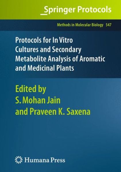 Cover for Protocols for In Vitro Cultures and Secondary Metabolite Analysis of Aromatic and Medicinal Plants - Methods in Molecular Biology (Paperback Book) [Softcover reprint of hardcover 1st ed. 2009 edition] (2010)