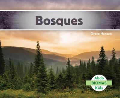 Cover for Grace Hansen · Bosques (Book) (2016)