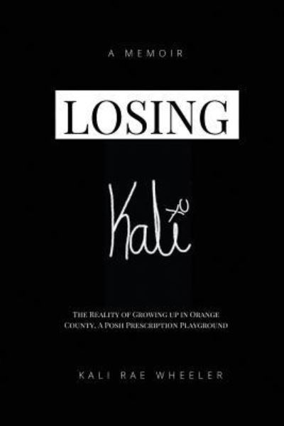 Cover for Kali Rae Wheeler · Losing Kali (Paperback Book) (2017)