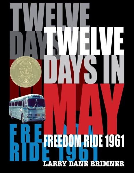 Cover for Larry Dane Brimner · Twelve Days in May: Freedom Ride 1961 (Hardcover Book) [First edition. edition] (2017)