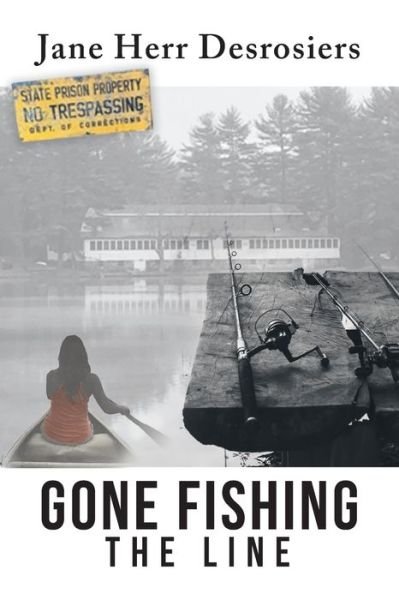 Cover for Jane Desrosiers · Gone Fishing (Paperback Book) (2018)