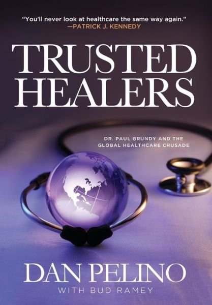 Cover for Dan Pelino · Trusted Healers (Gebundenes Buch) (2019)