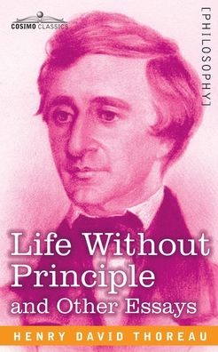 Cover for Henry David Thoreau · Life Without Principle (Paperback Book) (1901)