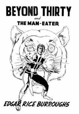 Beyond Thirty and The Man-Eater - Edgar Rice Burroughs - Bücher - Fiction House Press - 9781647205867 - 6. Juni 2022