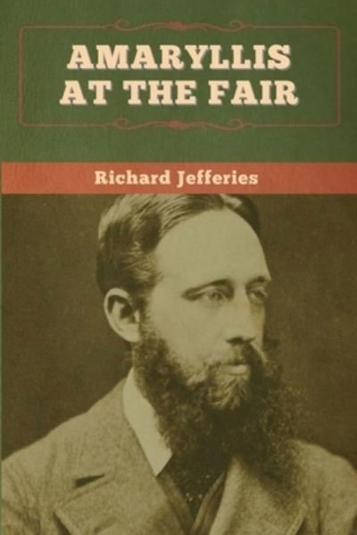 Cover for Richard Jefferies · Amaryllis at the Fair (Paperback Book) (2020)