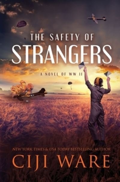 Cover for Ciji Ware · Safety of Strangers (Book) (2023)