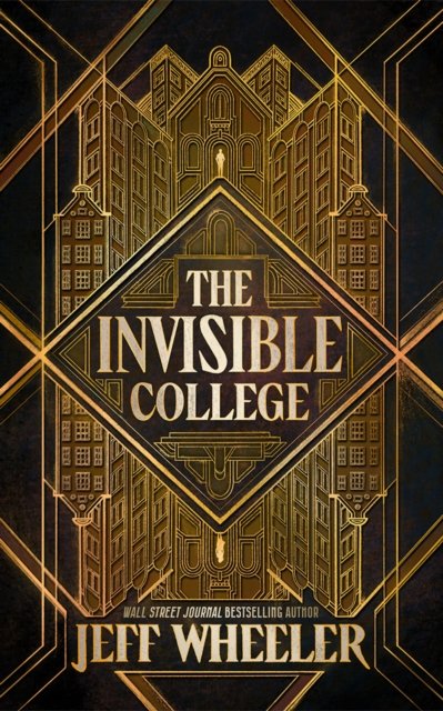 Cover for Jeff Wheeler · The Invisible College - The Invisible College (Paperback Book) (2024)