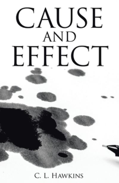 Cover for C L Hawkins · Cause and Effect (Paperback Book) (2021)