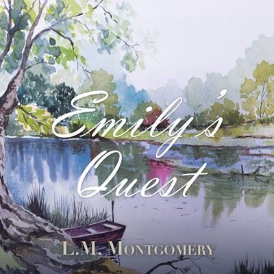 Cover for L. M. Montgomery · Emily's Quest (CD) (2022)