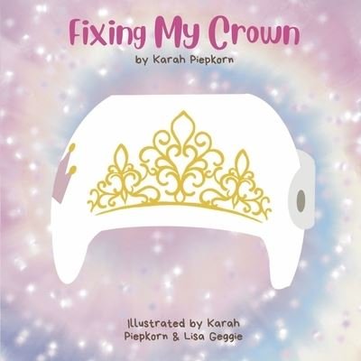 Cover for Karah Piepkorn · Fixing My Crown (Bog) (2022)
