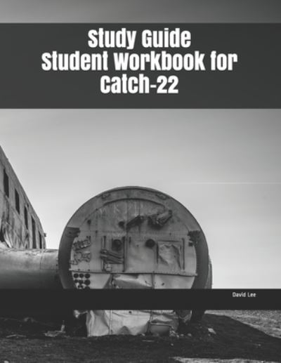 Cover for David Lee · Study Guide Student Workbook for Catch-22 (Paperback Book) (2019)