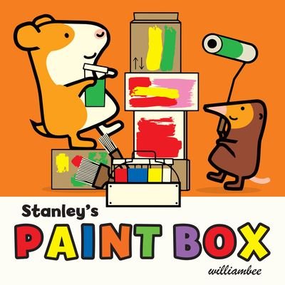 Cover for William Bee · Stanley's Paint Box (Board book) (2020)