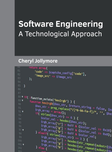 Cover for Cheryl Jollymore · Software Engineering: A Technological Approach (Hardcover Book) (2019)
