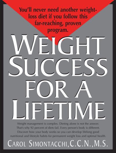 Cover for Carol Simontacchi · Weight Success for a Lifetime (Paperback Book) (2005)
